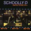 Schoolly D - Smoke Some Kill